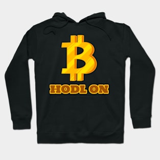 Hodl On Bitcoin Hoodie